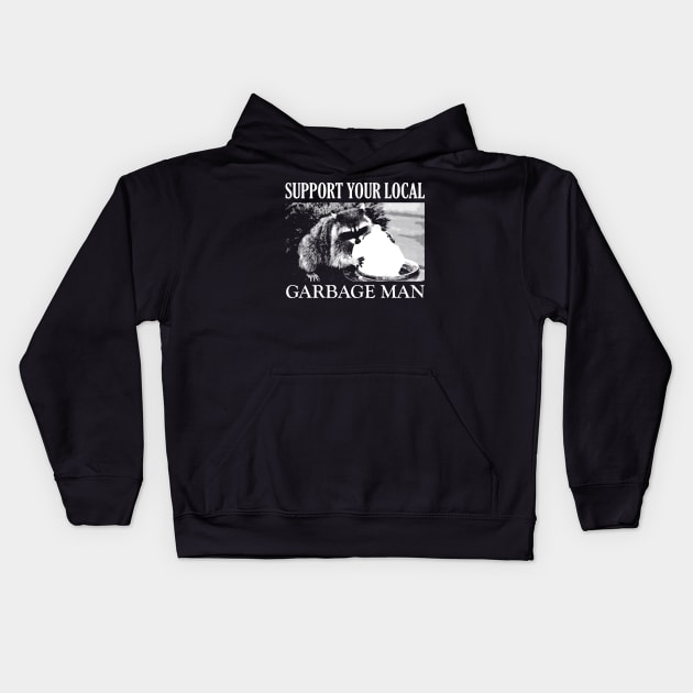 Support your local Garbage Man Kids Hoodie by giovanniiiii